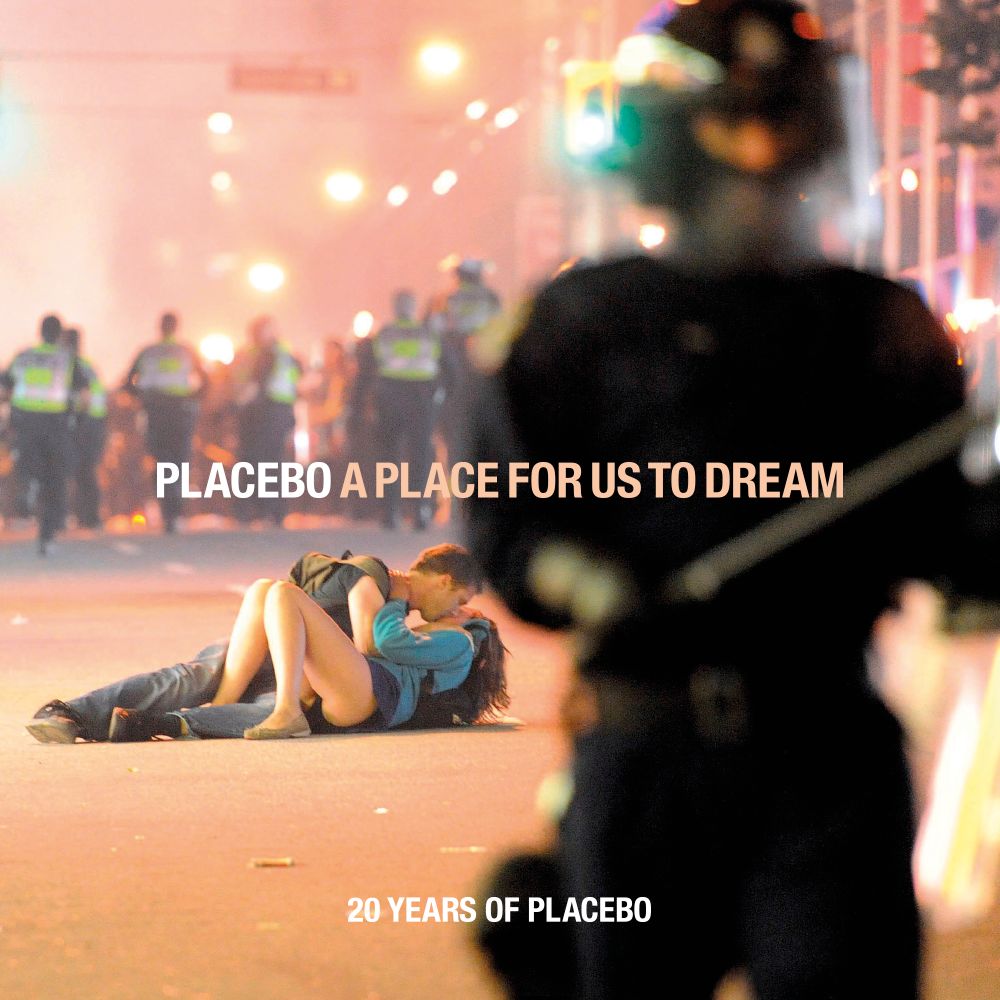 A Place For Us To Dream, Placebo
