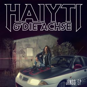 Haiyti und die Achse_Jango EP_Cover